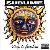 Sublime/40 Oz To Freedom